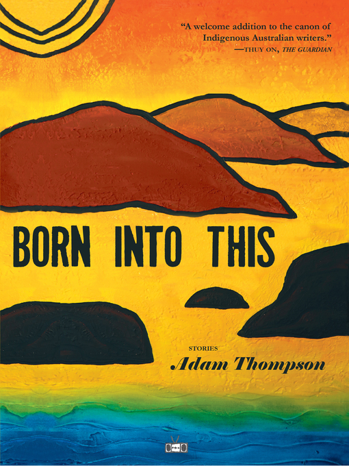 Title details for Born Into This by Adam Thompson - Available